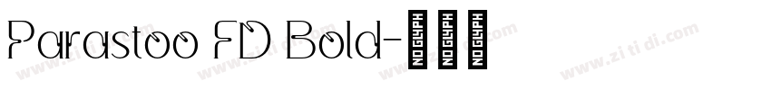 Parastoo FD Bold字体转换